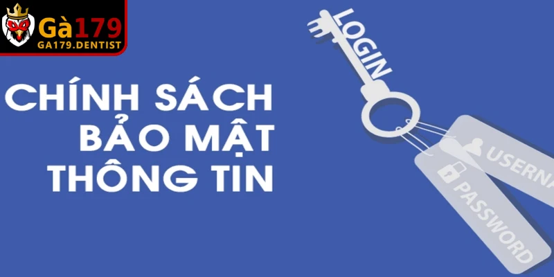 Chính Sách Bảo Mật GA179 - Nhà Cái Tin Cậy, An Toàn