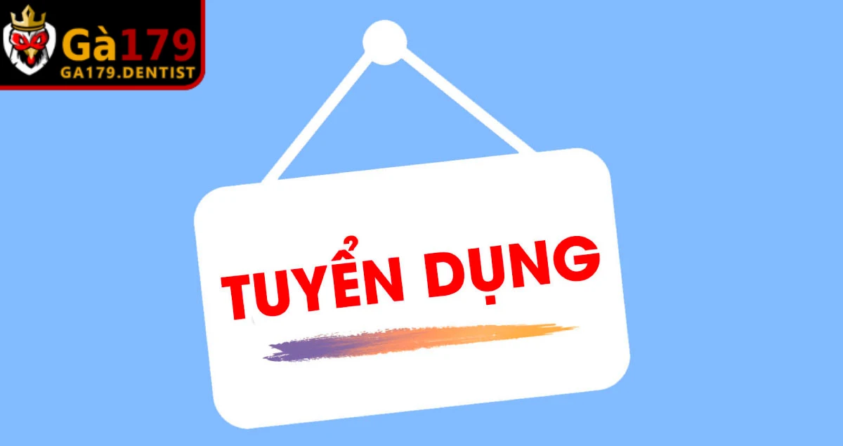 Tuyển Dụng GA179 - Cơ Hội Phát Triển Thu Nhập Hấp Dẫn